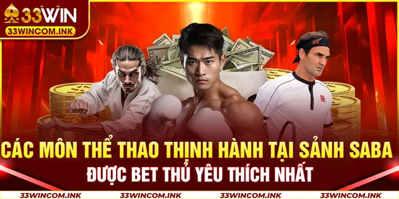 Các môn thể thao thịnh hành tại sảnh Saba được bet thủ yêu thích nhất