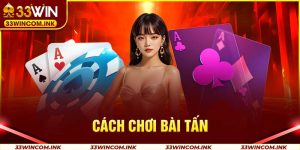 Cách chơi bài Tấn