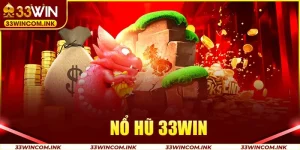 nổ hũ 33WIN