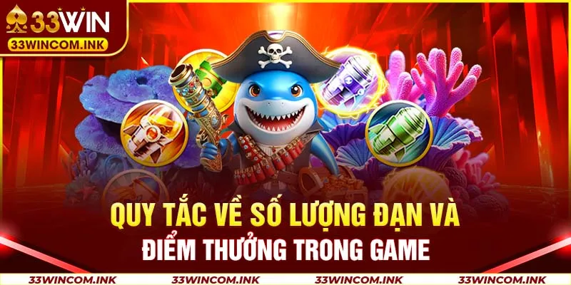 Quy tắc về số lượng đạn và điểm thưởng trong game