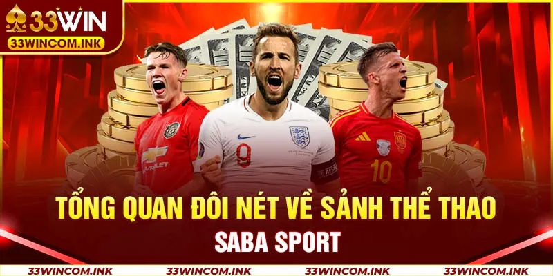 Tổng quan đôi nét về sảnh thể thao Saba Sport